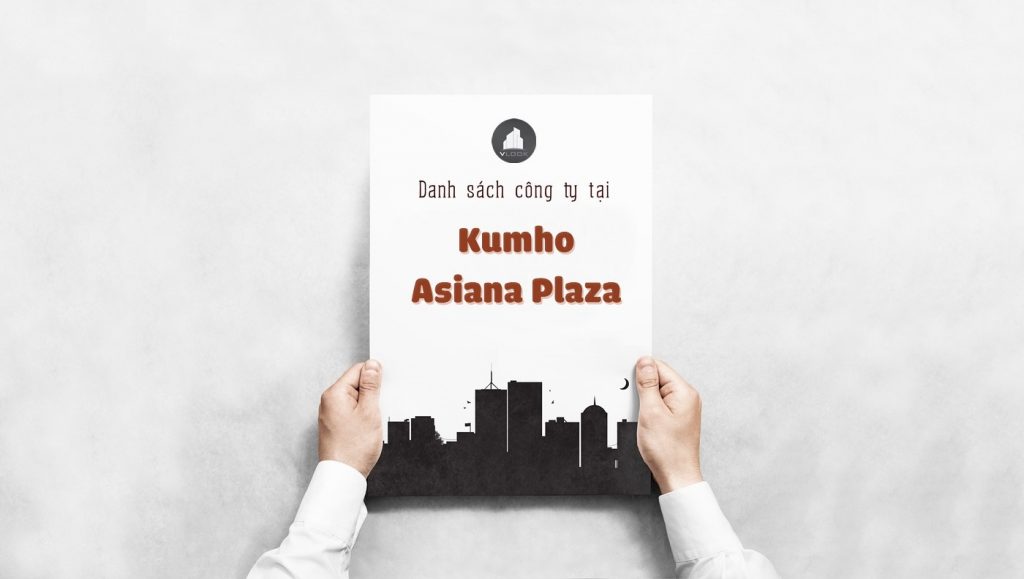 Danh sách các công ty đang thuê văn phòng tại Kumho Asiana Plaza Quận 1