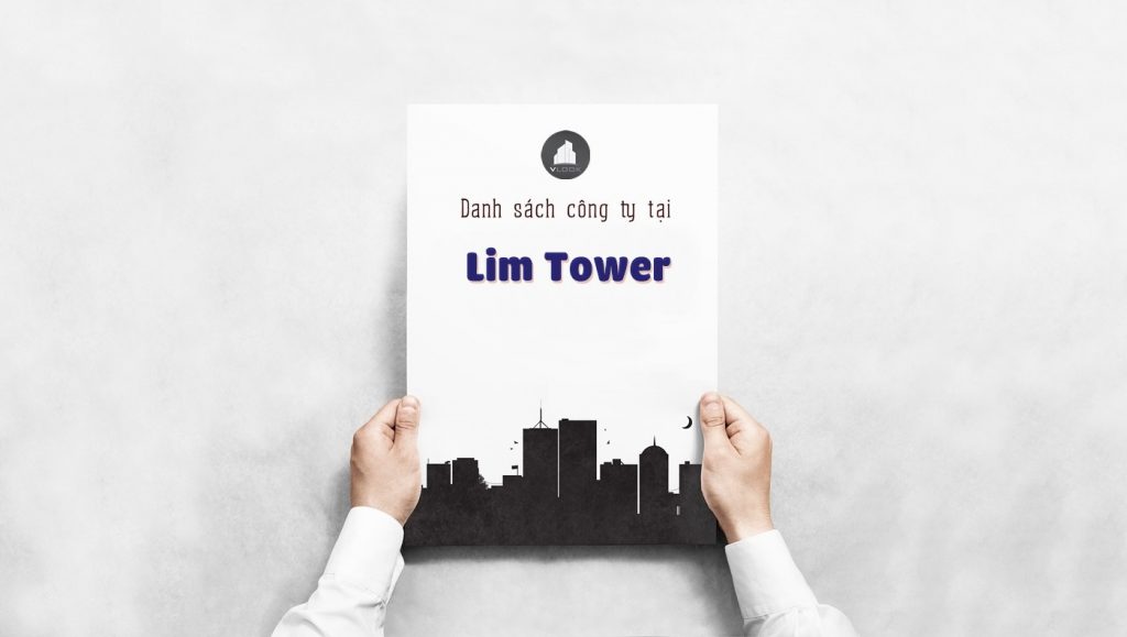 Danh sách các công ty đang thuê văn phòng tại Lim Tower Quận 1