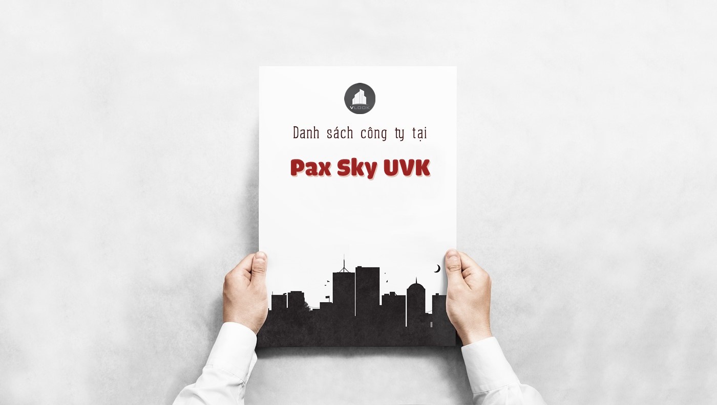 Danh sách các công ty tại toà nhà Pax Sky Ung Văn Khiêm, Quận Bình Thạnh, TP.HCM - vlook.vn