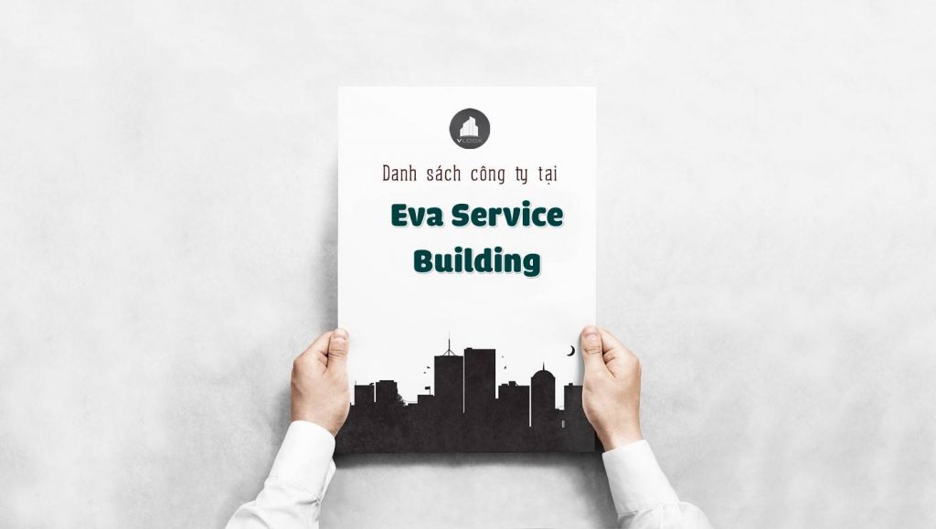 Danh sách các công ty đang thuê văn phòng tại Eva Service Building, Nguyễn Văn Trỗi, Quận Phú Nhuận vlook.vn