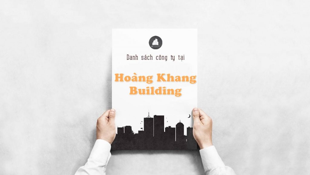 Danh sách công ty tại tòa nhà Hoàng Khang Building, An Dương Vương, Quận 5- vlook.vn