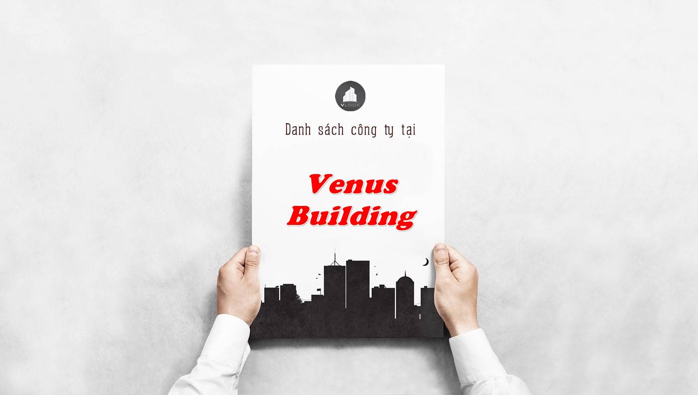 Danh sách công ty tại tòa nhà Venus Building, Quận 5 - vlook.vn