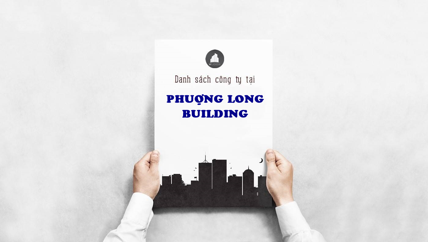 Danh sách công ty tại văn phòng Phân Bón Ph­ượng Long Building Nguyễn Đình Chiểu, Quận 3 - vlook.vn