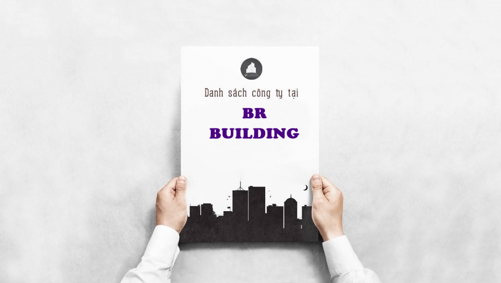 Danh sách công ty tại tòa nhà BR Building Đường Số 7, Quận 7 - vlook.vn
