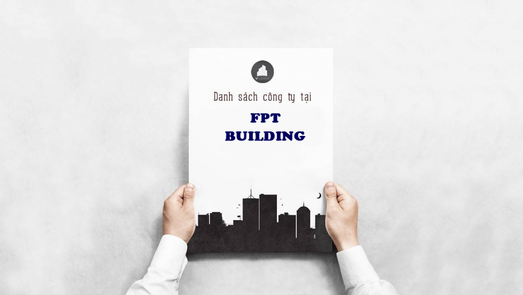 Danh sách công ty tại văn phòng FPT Building Nguyễn Đình Chiểu, Quận 3 - vlook.vn