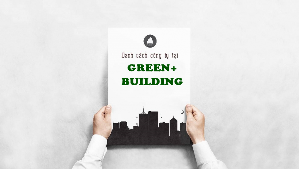 Danh sách công ty thuê văn phòng tại Green+ Building Trần Trọng Cung, Quận 7 - vlook.vn