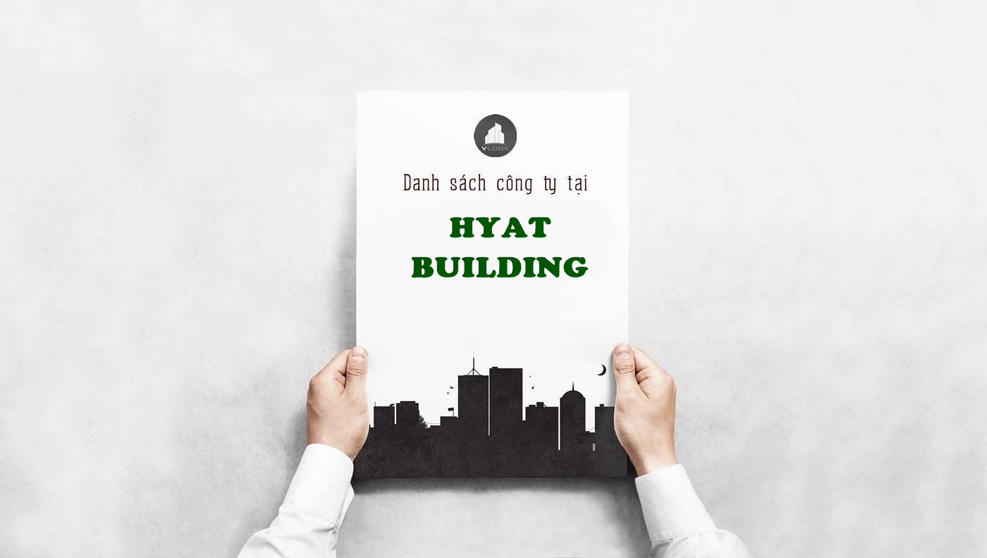 Danh sách công ty tại văn phòng Hyat Building Nguyễn Đình Chiểu, Quận 3 - vlook.vn