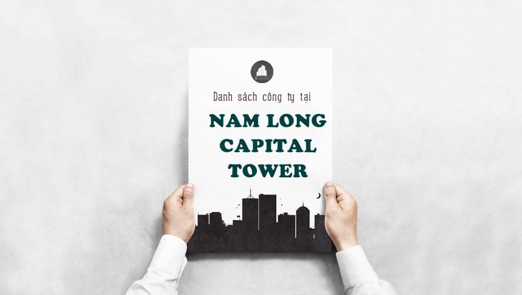 Danh sách công ty thuê văn phòng tại Nam Long Capital Tower Nguyễn Khắc Viện, Quận 7 - vlook.vn