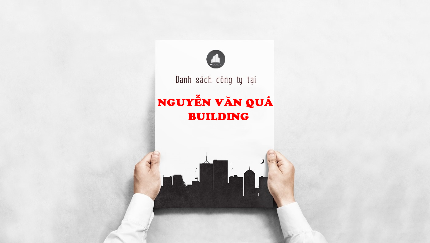 Danh sách công ty thuê văn phòng tại Nguyễn Văn Quá Building, Nguyễn Văn Quá, Quận 12 - vlook.vn