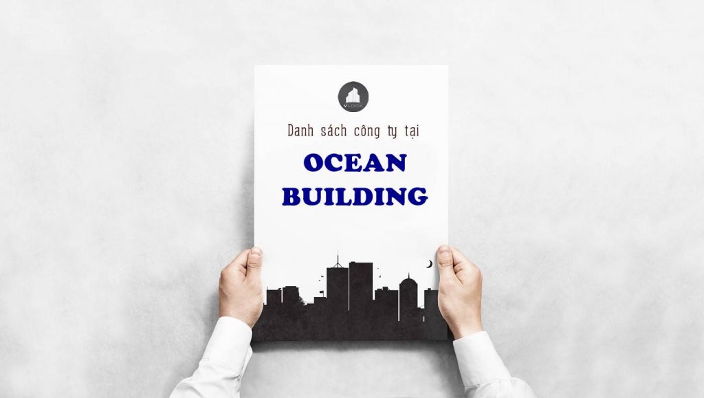 Danh sách công ty thuê văn phòng tại Ocean Building Nguyễn Khắc Viện, Quận 7 - vlook.vn