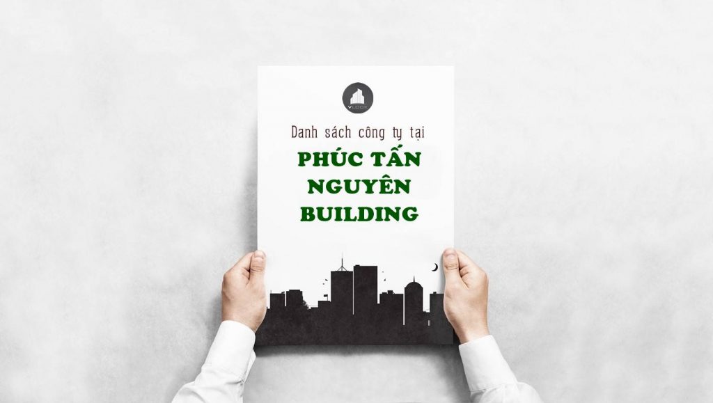 Danh sách công ty thuê văn phòng tại Phúc Tấn Nguyên Building Nguyễn Thị Thập, Quận 7 - vlook.vn
