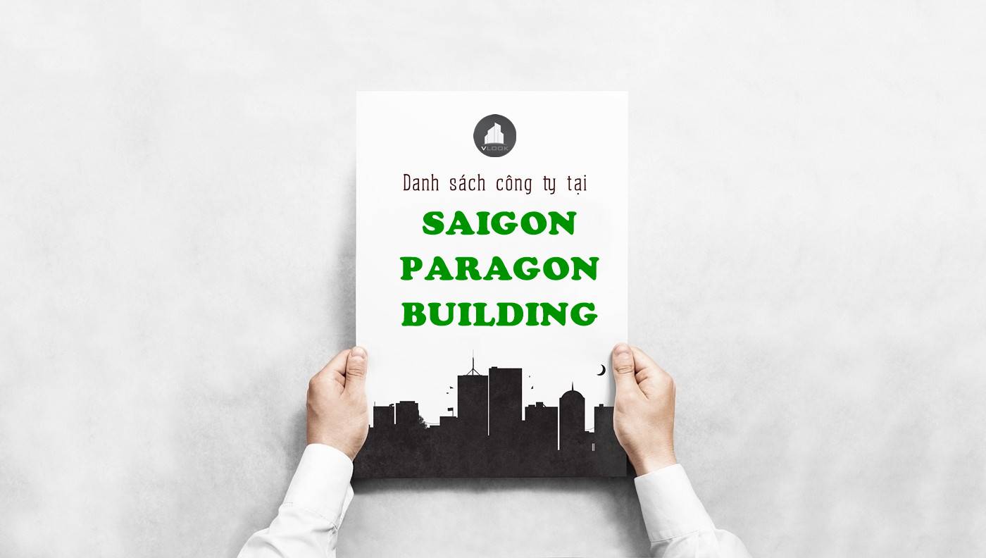 Danh sách công ty thuê văn phòng tại Saigon Paragon Building Nguyễn Lương Bằng, Quận 7 - vlook.vn