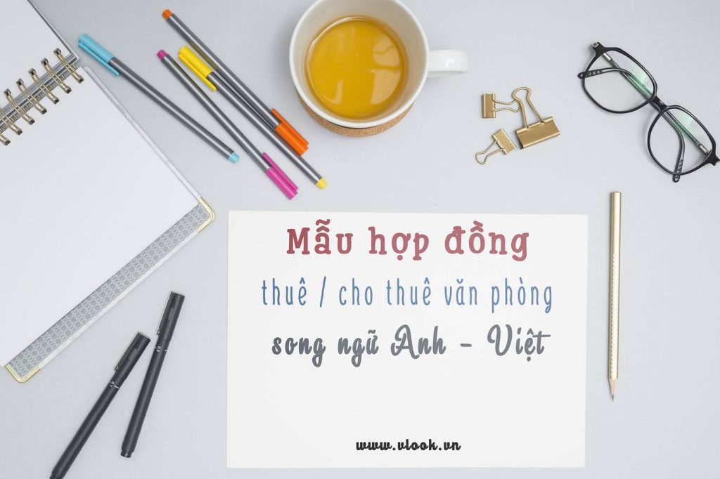 Mẫu hợp đồng thuê văn phòng làm việc bằng tiếng Anh (song ngữ Anh Việt) - vlook.vn