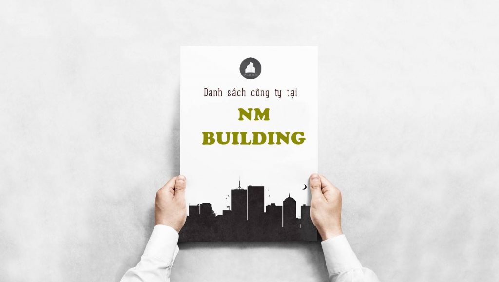 Danh sách công ty thuê văn phòng tại NM Building Nguyễn Thị Thập Quận 7 - vlook.vn