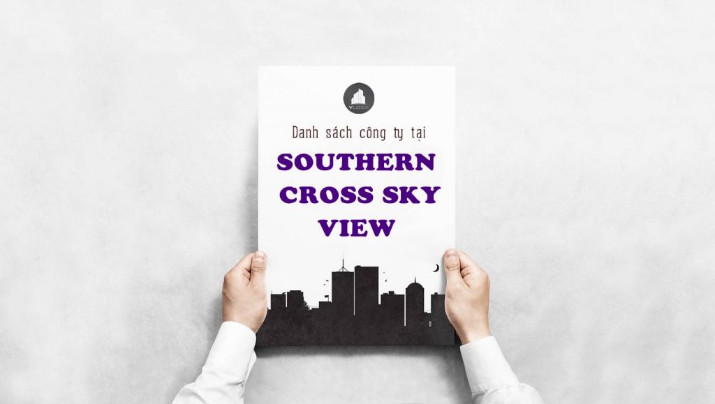 Danh sách công ty thuê văn phòng tại Southern Cross Sky View Nguyễn Khắc Viện, Quận 7 - vlook.vn