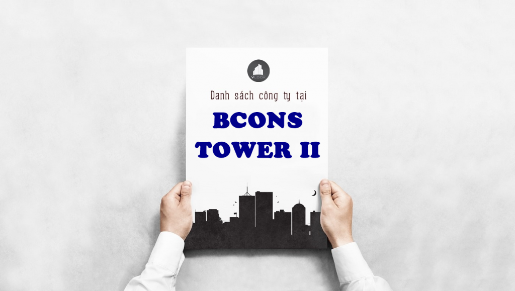 Danh sách công ty tại tòa nhà Bcons Tower 2, Ung Văn Khiêm , Quận Bình Thạnh