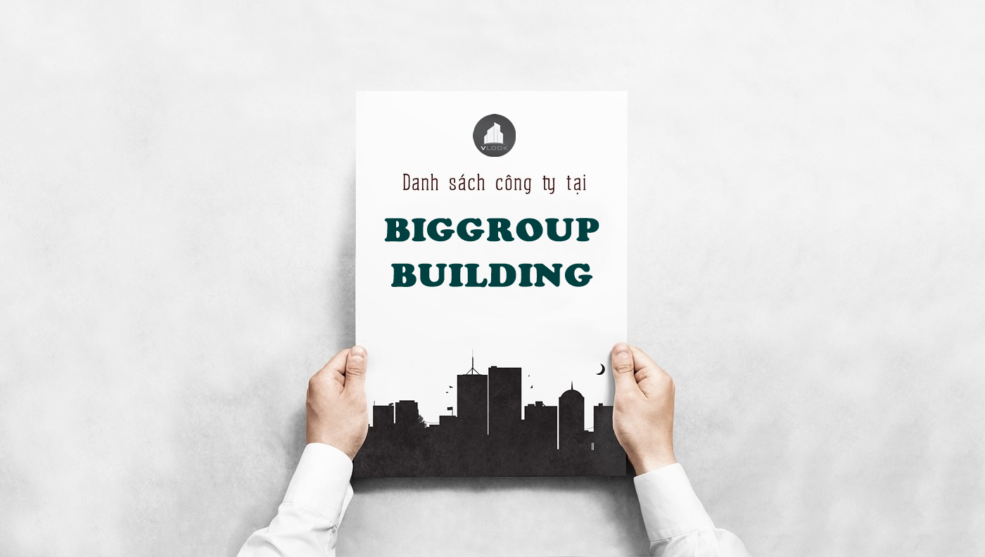 Danh sách công ty tại tòa nhà Biggroup Building Nguyễn Tất Thành, Quận 4