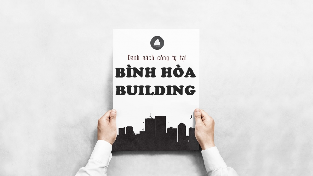 Danh sách công ty tại tòa nhà Bình Hòa Building, Nơ Trang Long, Quận Bình Thạnh