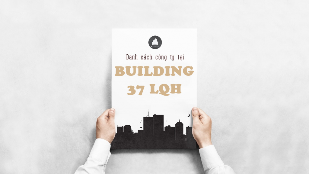 Danh sách công ty tại tòa nhà Building 37 LQH, Quận 4