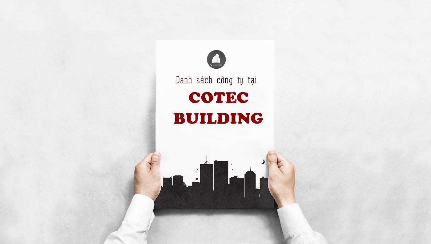 Danh sách công ty thuê văn phòng tại Cotec Buidling Nguyễn Trường Tộ, Quận 4