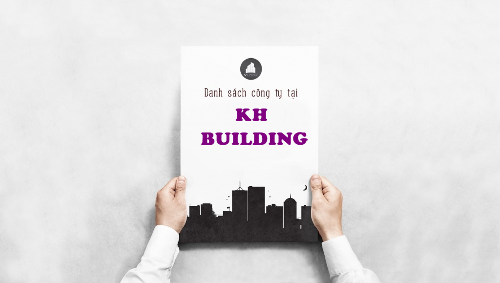 Danh sách công ty thuê văn phòng tại KH Building Khánh Hội, Quận 4