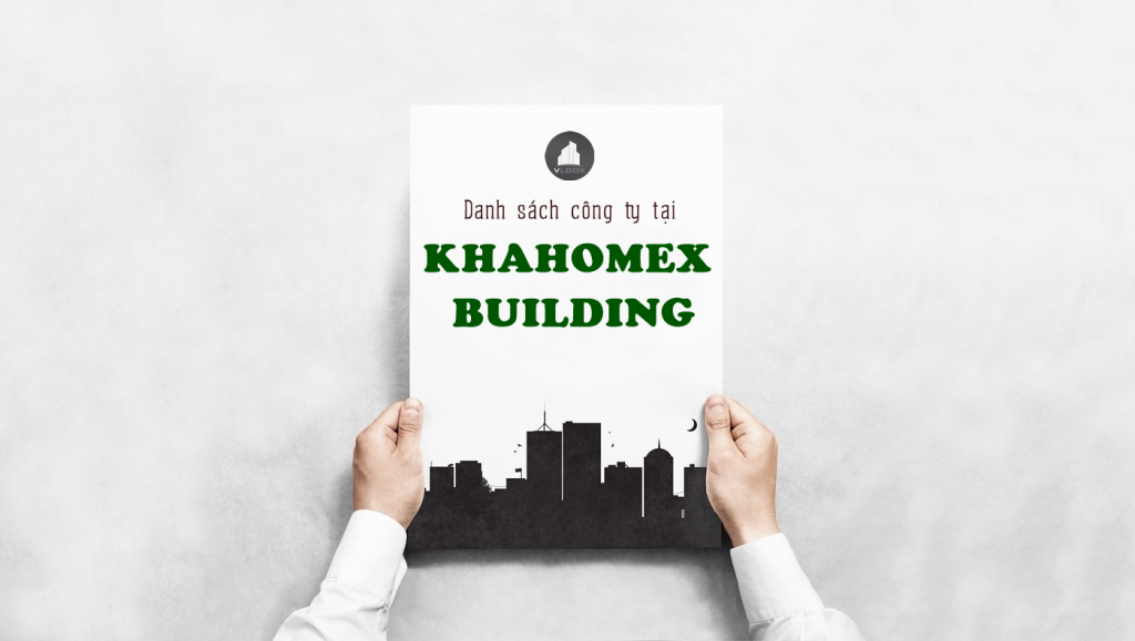 Danh sách công ty thuê văn phòng tại Khahomex Building Bến Vân Đồn, Quận 4