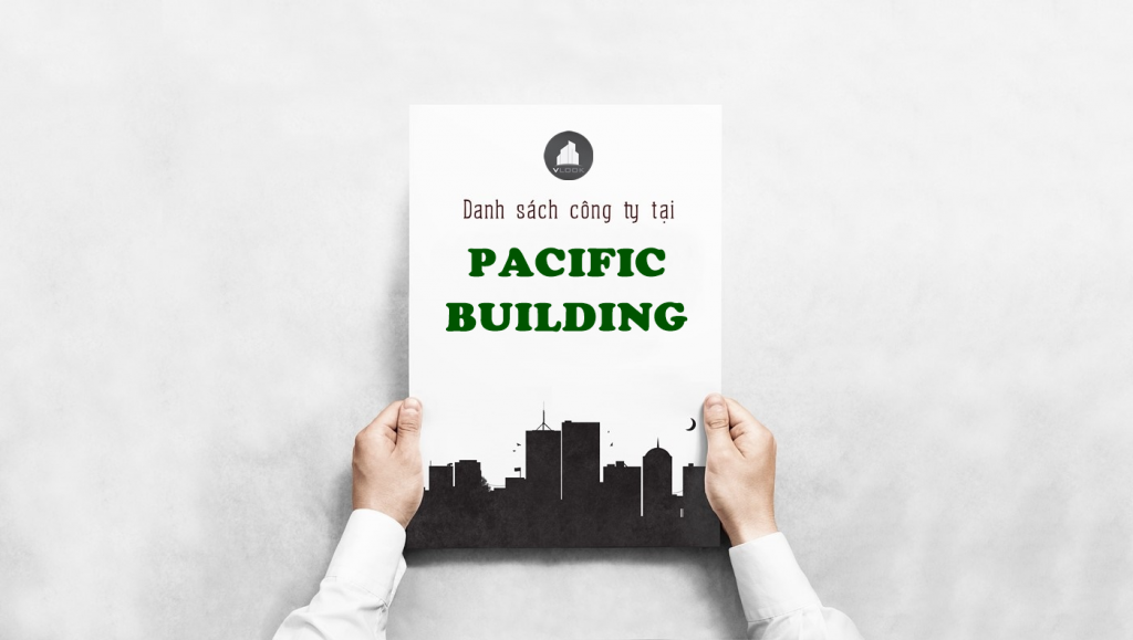 Danh sách công ty tại tòa nhà Pacific Building, Chu Thiên, Quận Tân Phú - vlook.vn