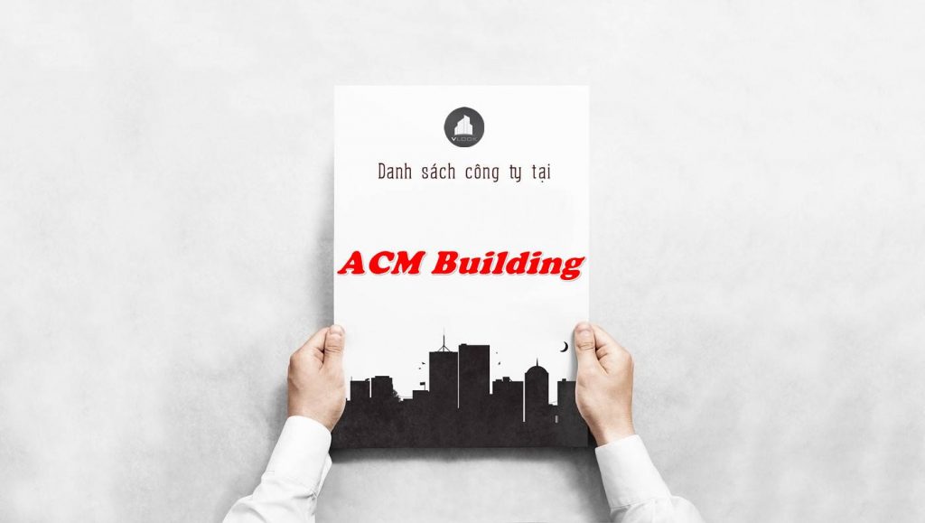 Danh sách công ty tại tòa nhà ACM Building, Quận 3
