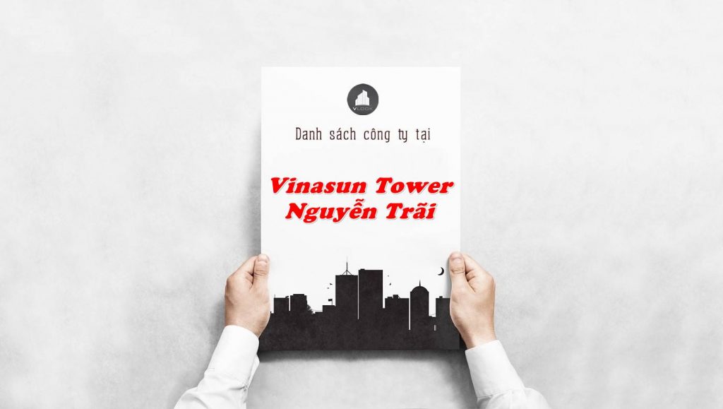 Danh sách công ty tại tòa nhà Vinasun Tower Nguyễn Trãi, Quận 5