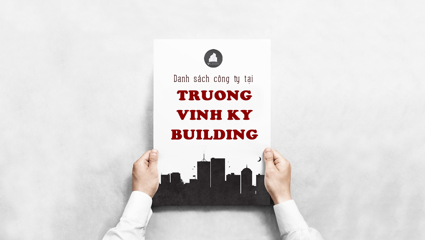 Danh sách công ty tại tòa nhà Trương Vĩnh Ký Building, Quận Tân Phú - vlook.vn