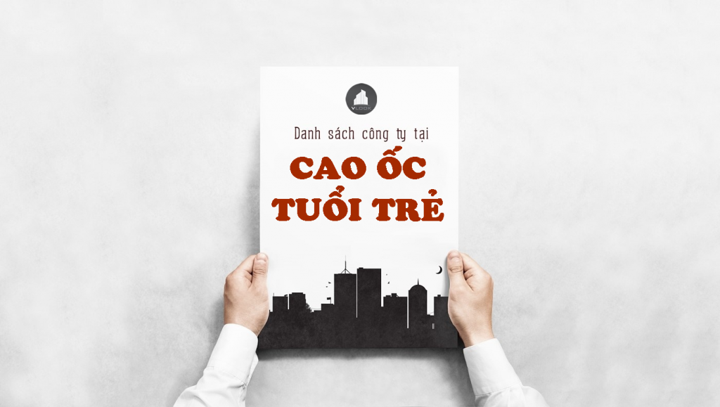 Danh sách công ty tại tòa nhà Cao ốc Tuổi Trẻ Building, Hoàng Văn Thụ, Quận Phú Nhuận