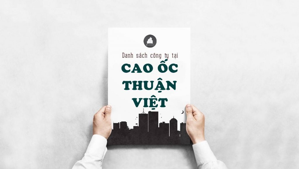 Danh sách công ty tại tòa nhà Cao ốc Thuận Việt, Lý Thường Kiệt, Quận 11