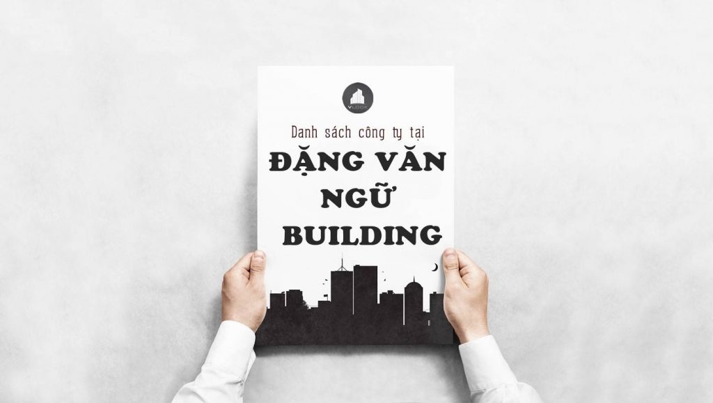 Danh sách công ty tại tòa nhà Đặng Văn Ngữ Building, Quận Phú Nhuận