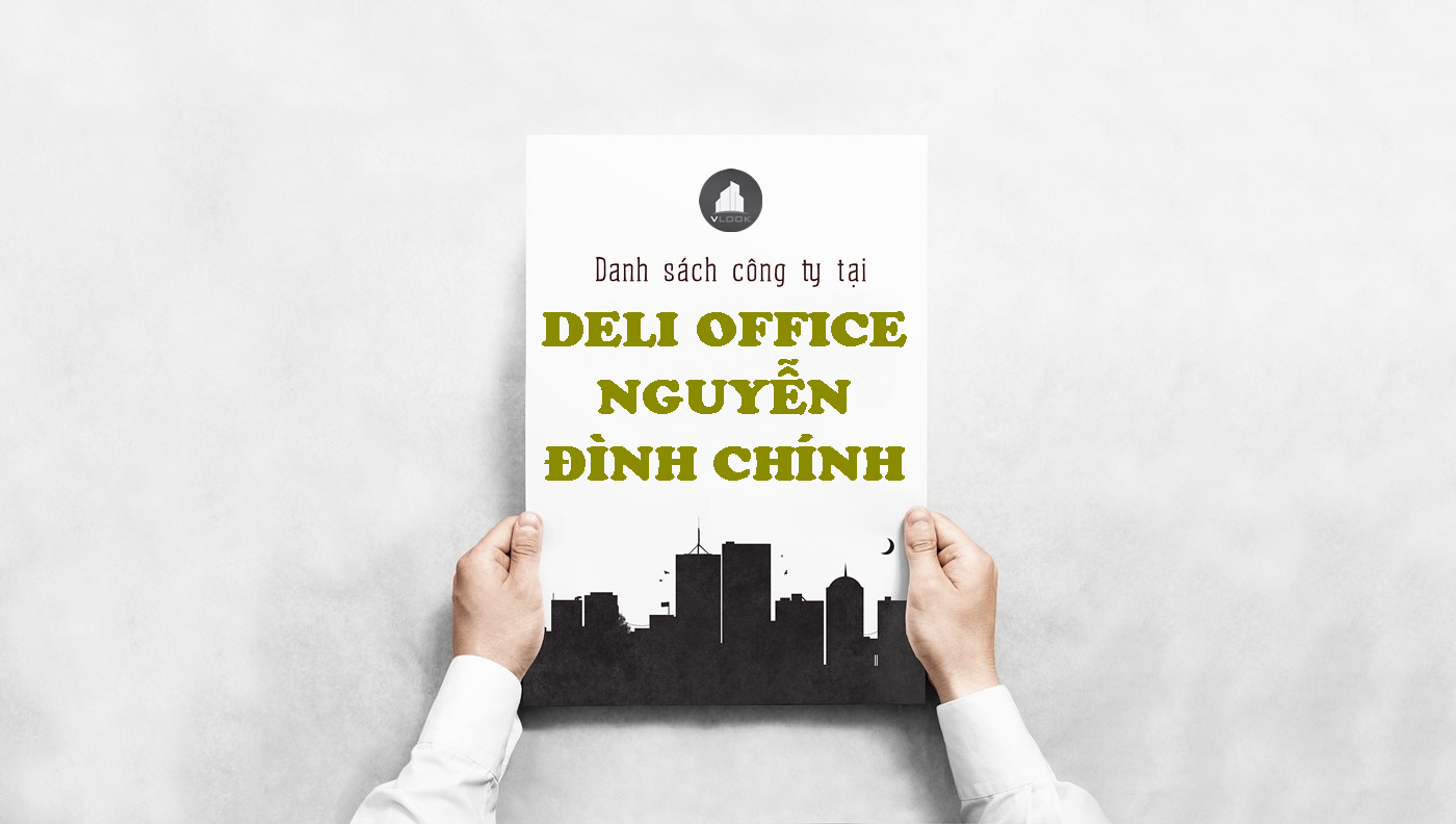 Danh sách công ty tại tòa nhà Deli Office Nguyễn Đình Chính, Quận Phú Nhuận