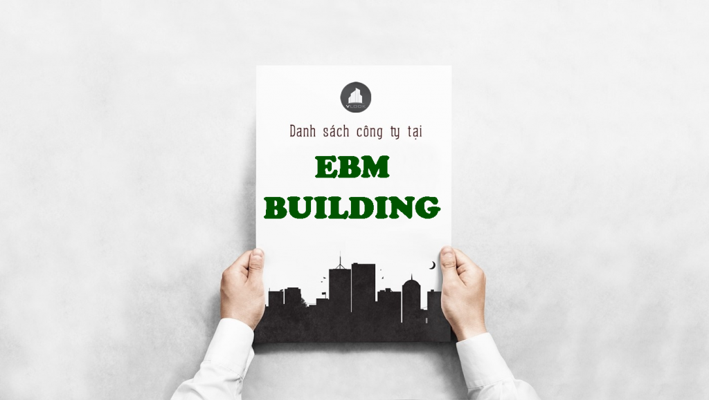 Danh sách công ty tại tòa nhà EBM Building, Ung Văn Khiêm, Quận Bình Thạnh