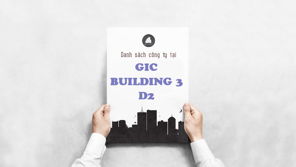 Danh sách công ty tại tòa nhà GIC Building 3 Đường D2, Quận Bình Thạnh