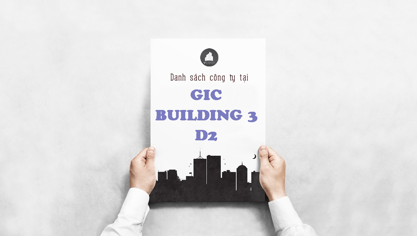 Danh sách công ty tại tòa nhà GIC Building 3 Đường D2, Quận Bình Thạnh