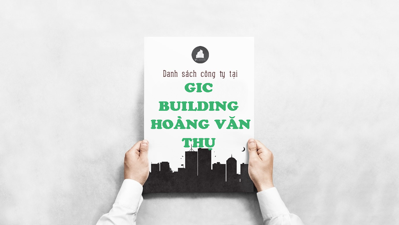 Danh sách công ty tại tòa nhà GIC Building Hoàng Văn Thụ, Quận Phú Nhuận