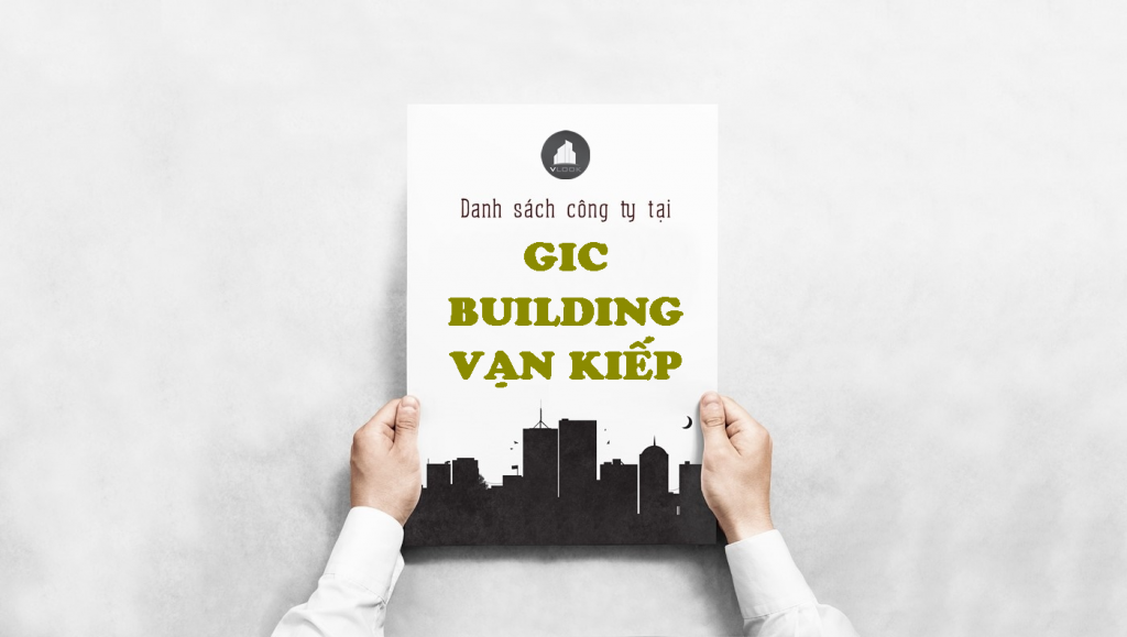 Danh sách công ty tại tòa nhà GIC Building Vạn Kiếp, Quận Bình Thạnh