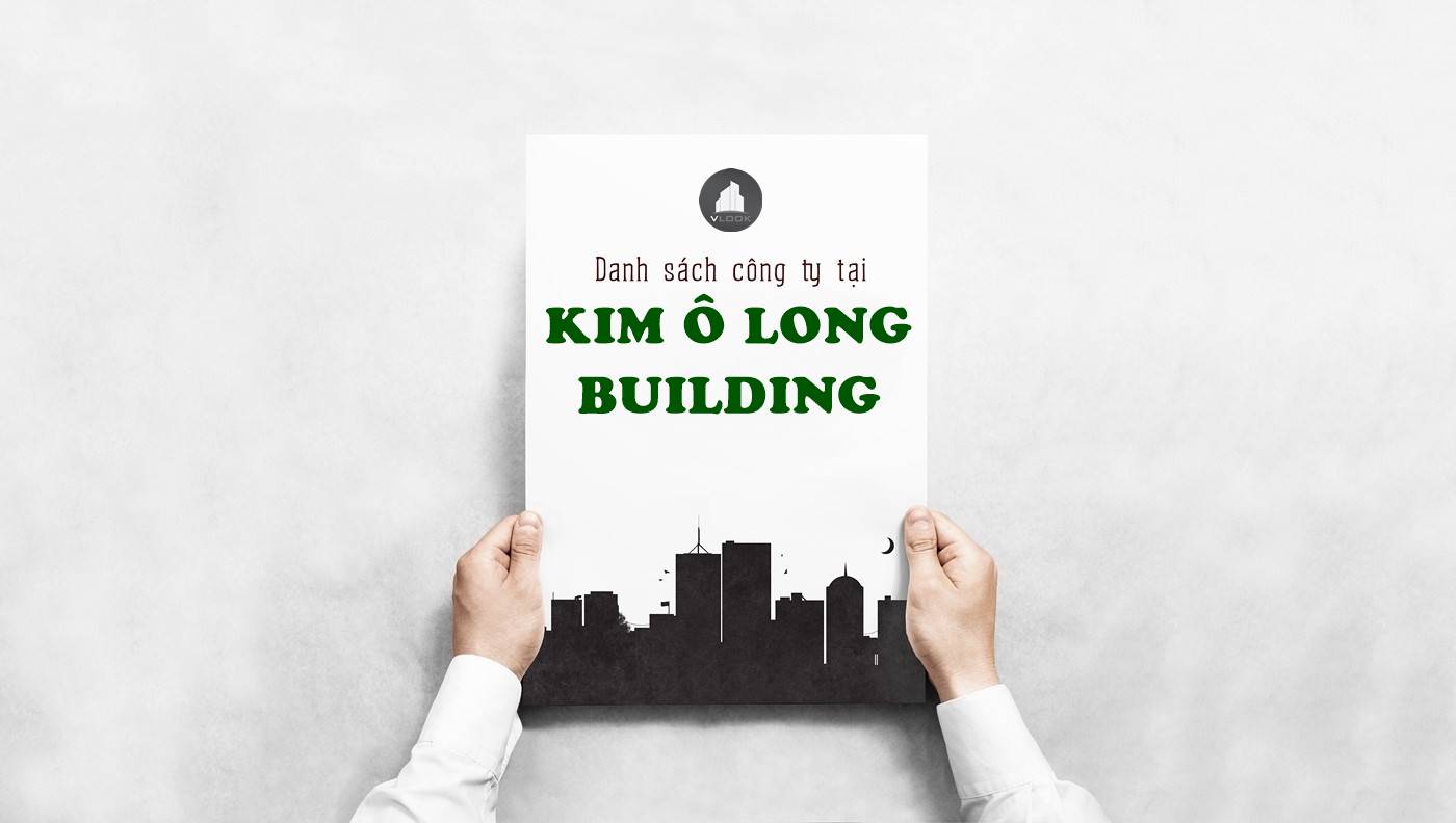 Danh sách công ty tại tòa nhà Kim Ô Long Building, Phan Xích Long, Quận Phú Nhuận