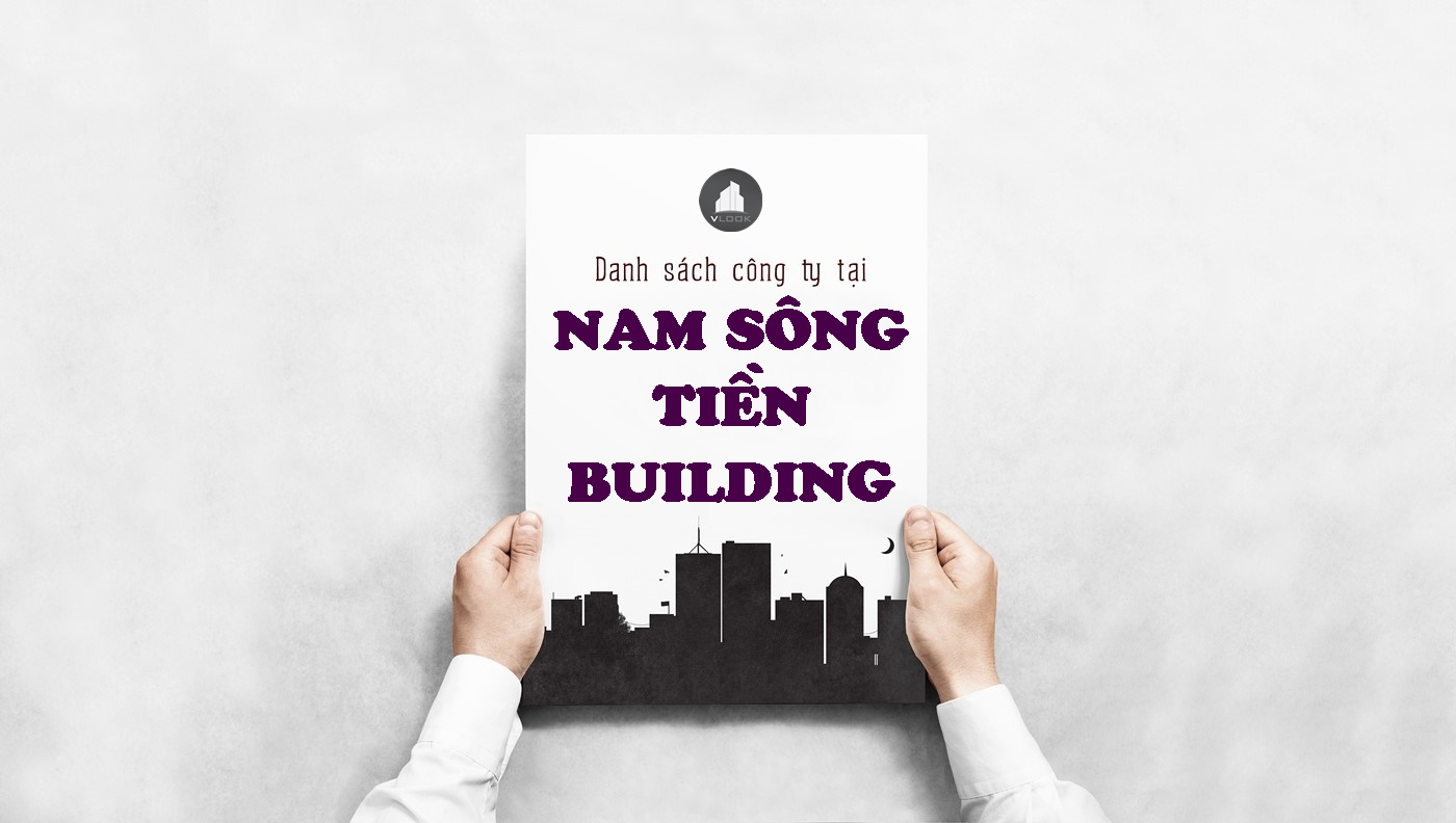 Danh sách công ty tại tòa nhà Nam Sông Tiền Building, Nguyễn Văn Trỗi, Quận Phú Nhuận