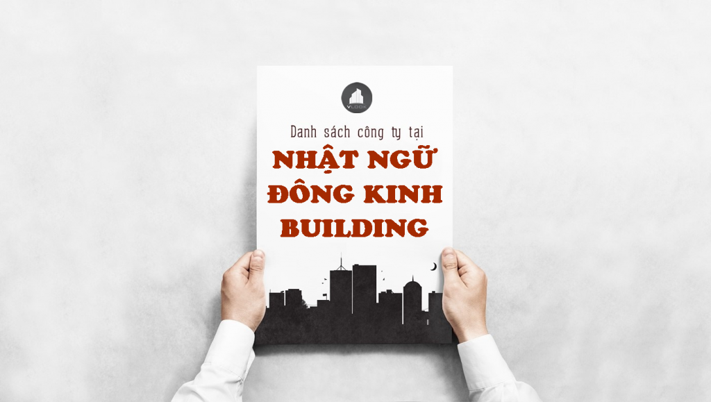 Danh sách công ty tại tòa nhà Nhất Ngữ Đông Kinh Building, Phan Xích Long, Quận Phú Nhuận
