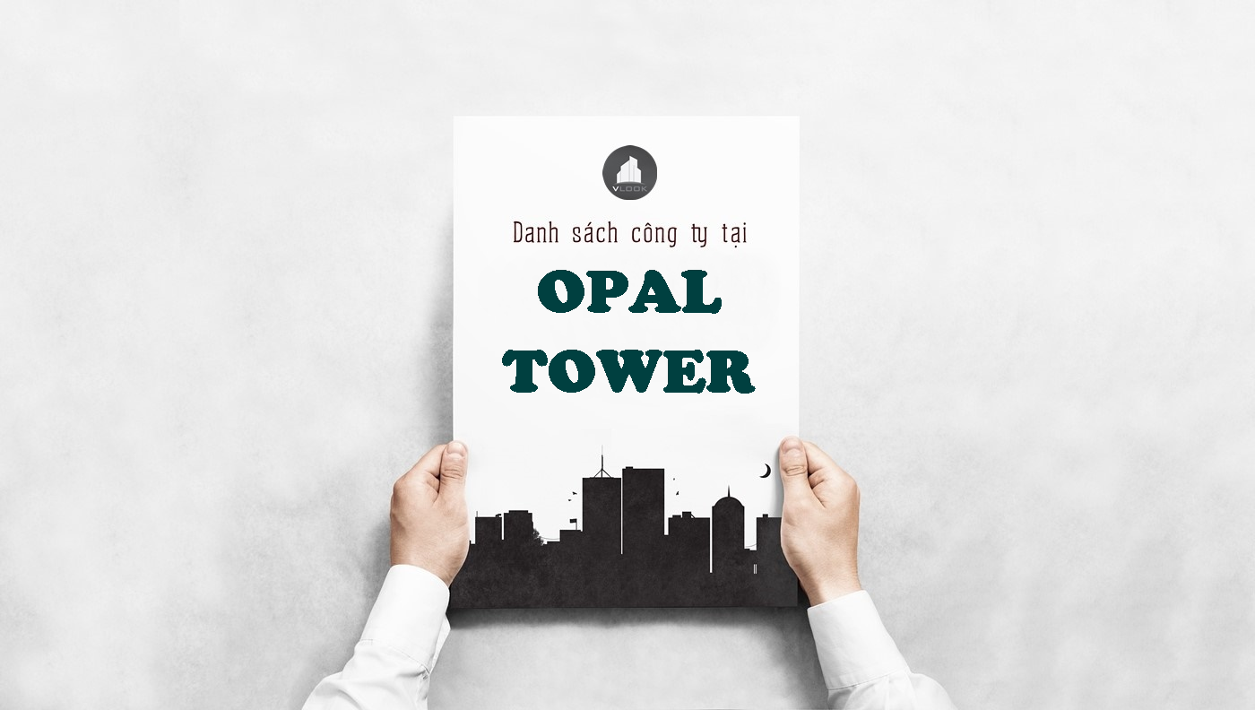 Danh sách công ty tại tòa nhà Opal Tower, Nguyễn Hữu Cảnh, Quận Bình Thạnh
