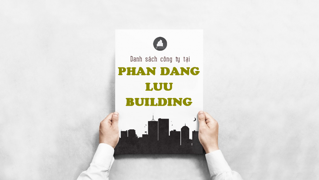 Danh sách công ty tại tòa nhà Phan Đăng Lưu Building, Lê Quang Định, Quận Bình Thạnh