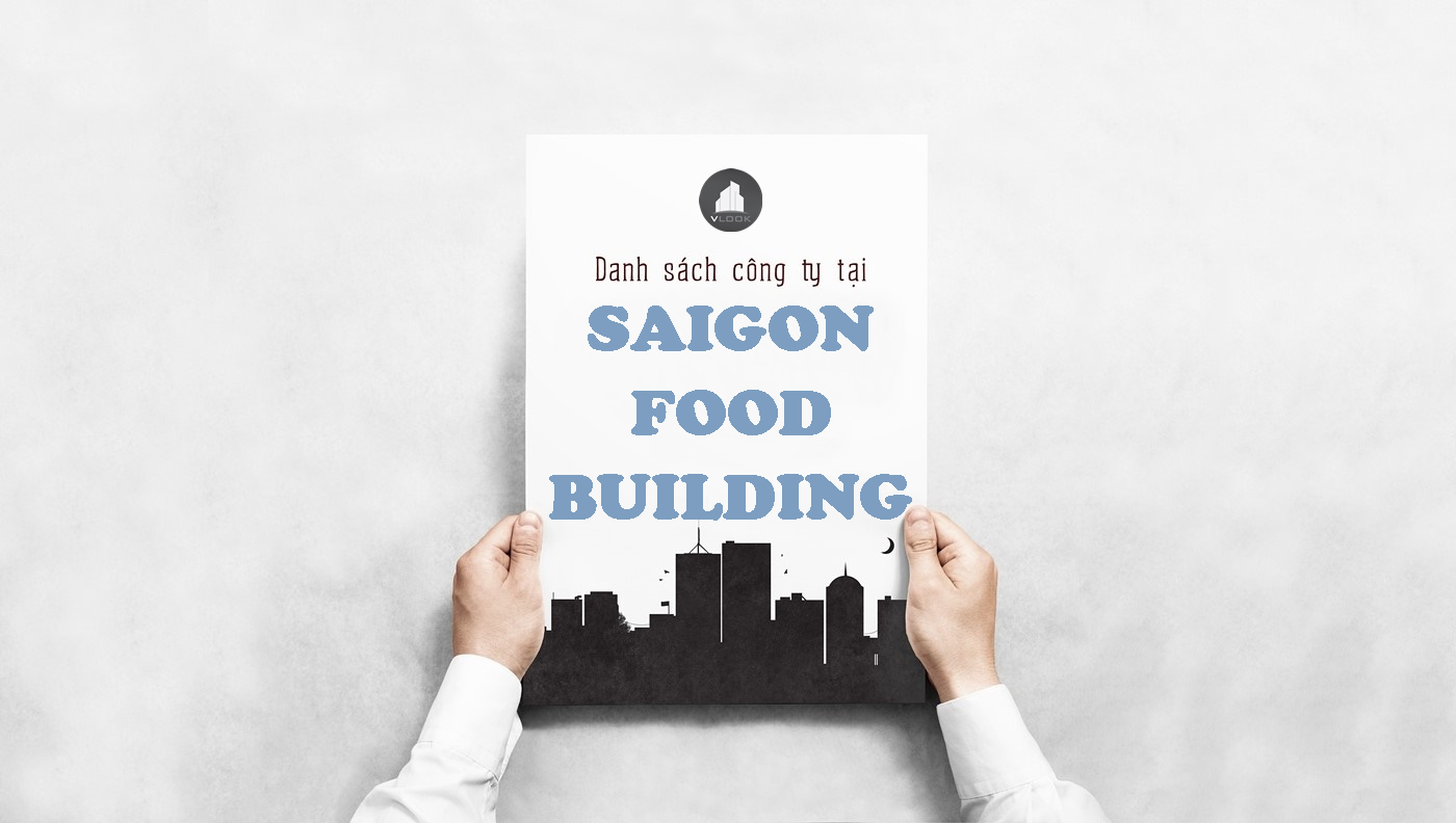 Danh sách công ty tại tòa nhà Saigon Food Building, Đặng Văn Sâm, Quận Phú Nhuận