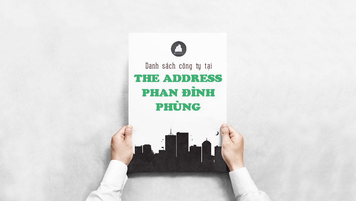 Danh sách công ty tại tòa nhà The Address Phan Đình Phùng, Quận Phú Nhuận