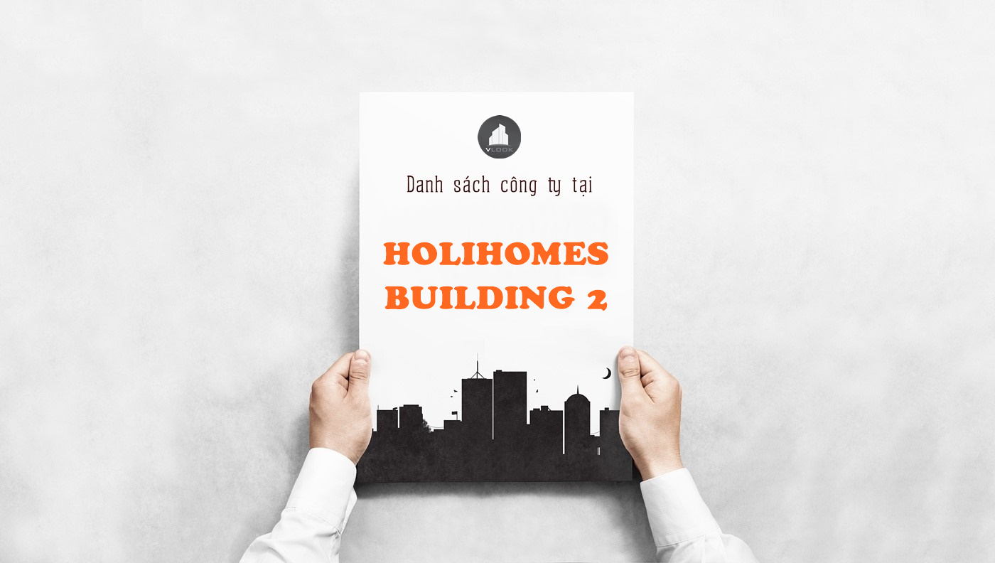 Danh sách công ty tại tòa nhà Holihomes Building 2, Nguyễn Trọng Tuyển, Quận Tân Bình