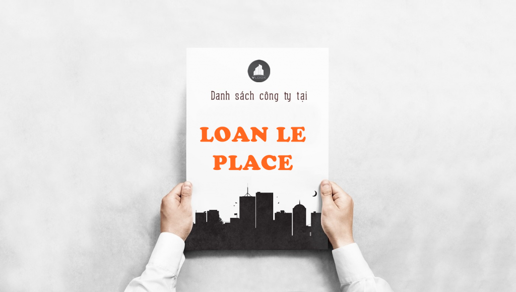 Danh sách công ty tại tòa nhà Loan Le Place, Phan Huy Ích, Quận Tân Bình