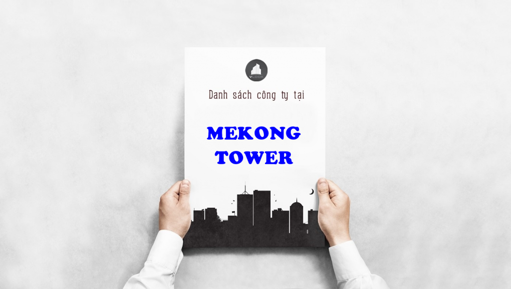 Danh sách công ty tại tòa nhà Mekong Tower, Cộng Hòa, Quận Tân Bình