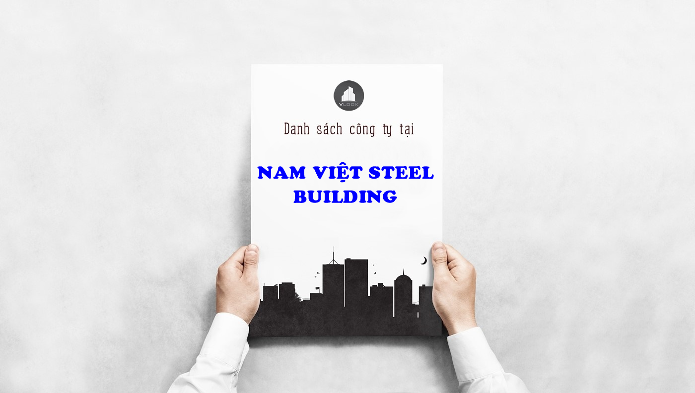 Danh sách công ty tại tòa nhà Nam Việt Steel Building, Nguyễn Văn Trỗi, Quận Tân Bình